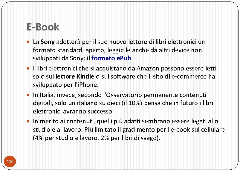 E-Book La Sony adotterà per il suo nuovo lettore di libri elettronici un formato