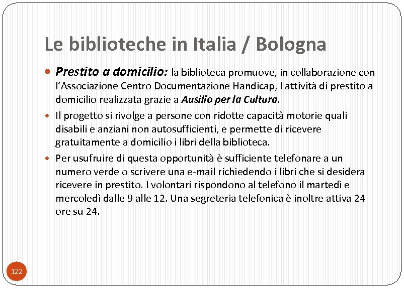 Le biblioteche in Italia / Bologna Prestito a domicilio: la biblioteca promuove, in collaborazione