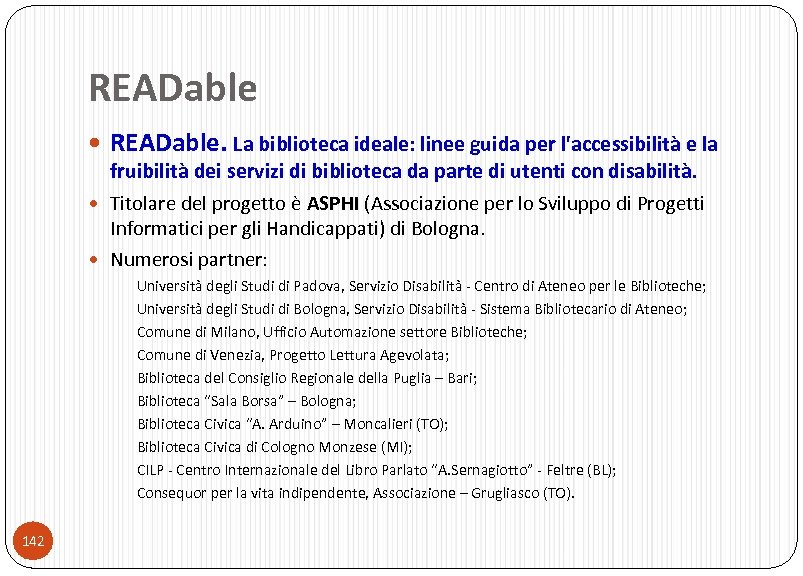 READable READable. La biblioteca ideale: linee guida per l'accessibilità e la fruibilità dei servizi