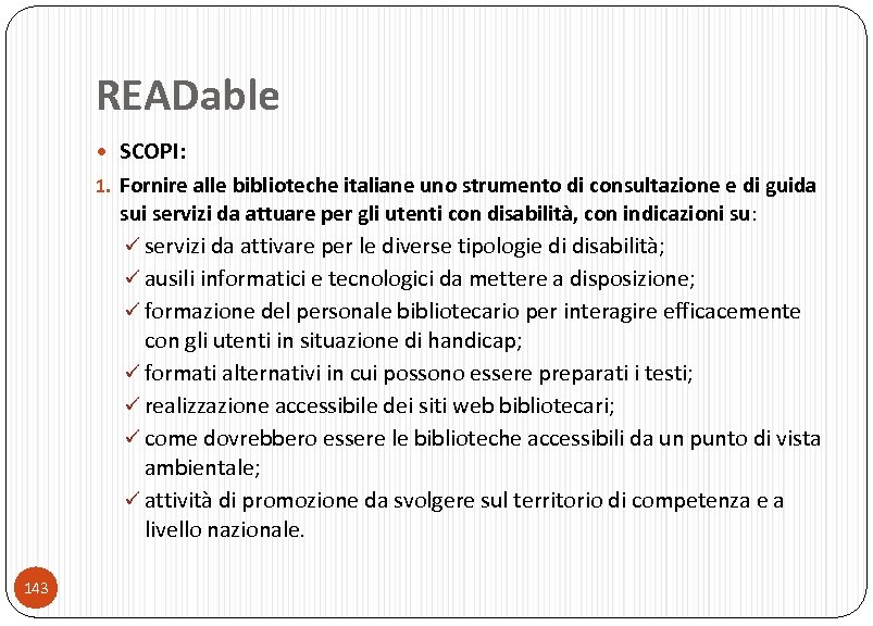 READable SCOPI: 1. Fornire alle biblioteche italiane uno strumento di consultazione e di guida