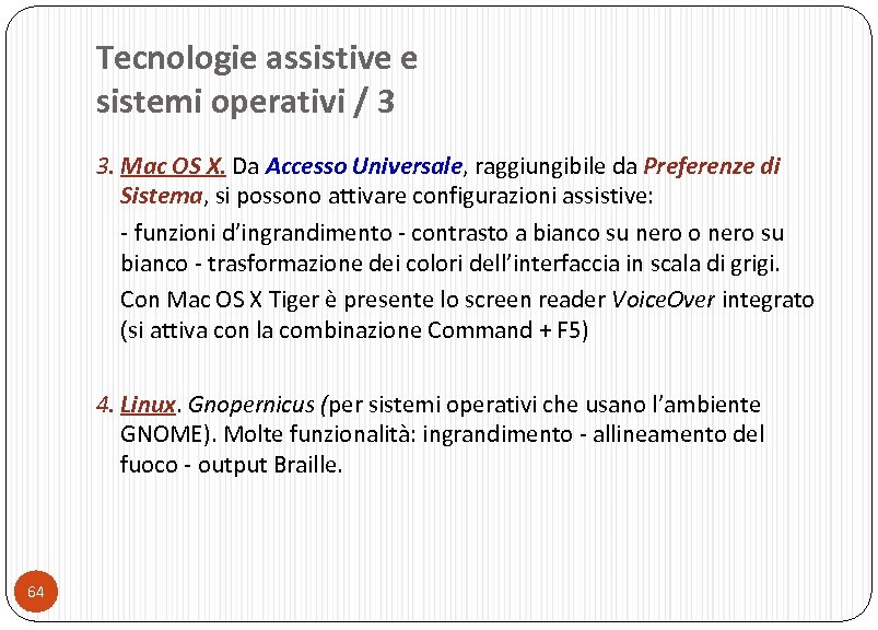 Tecnologie assistive e sistemi operativi / 3 3. Mac OS X. Da Accesso Universale,