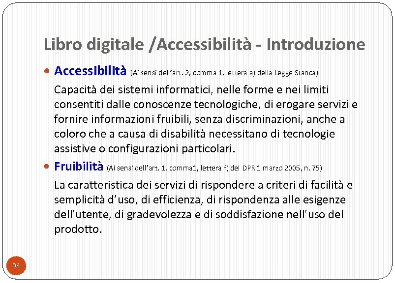 Libro digitale /Accessibilità - Introduzione Accessibilità (Ai sensi dell’art. 2, comma 1, lettera a)