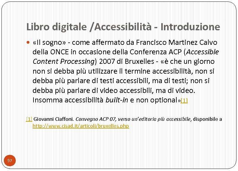Libro digitale /Accessibilità - Introduzione «Il sogno» - come affermato da Francisco Martinez Calvo