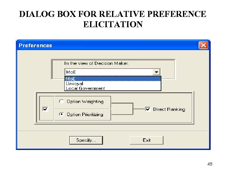 DIALOG BOX FOR RELATIVE PREFERENCE ELICITATION 45 