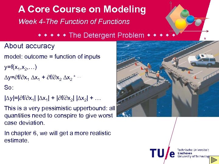A Core Course on Modeling Week 4 -The Function of Functions The Detergent Problem