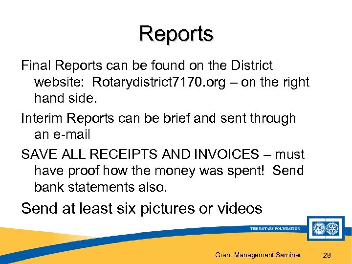 Reports Final Reports can be found on the District website: Rotarydistrict 7170. org –