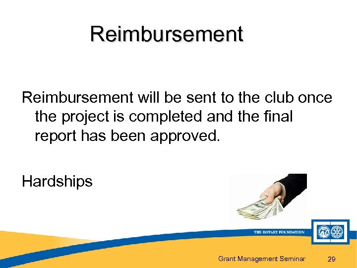 Reimbursement will be sent to the club once the project is completed and the