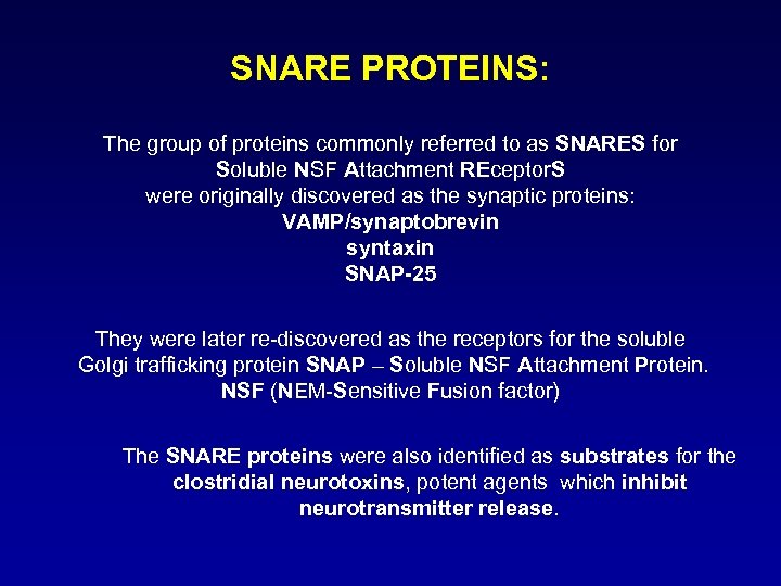 SNARE PROTEINS: The group of proteins commonly referred to as SNARES for Soluble NSF