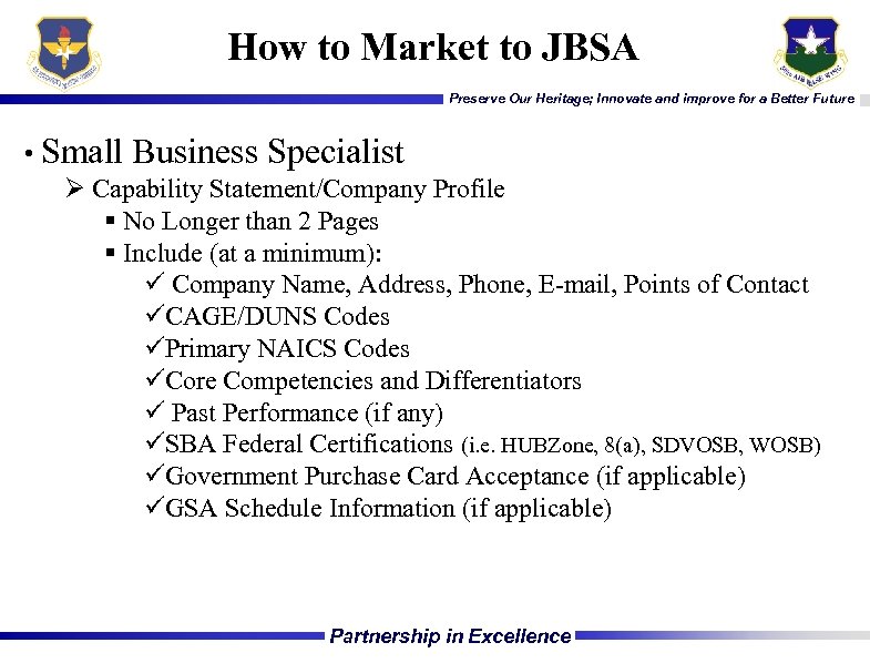 How to Market to JBSA Preserve Our Heritage; Innovate and improve for a Better