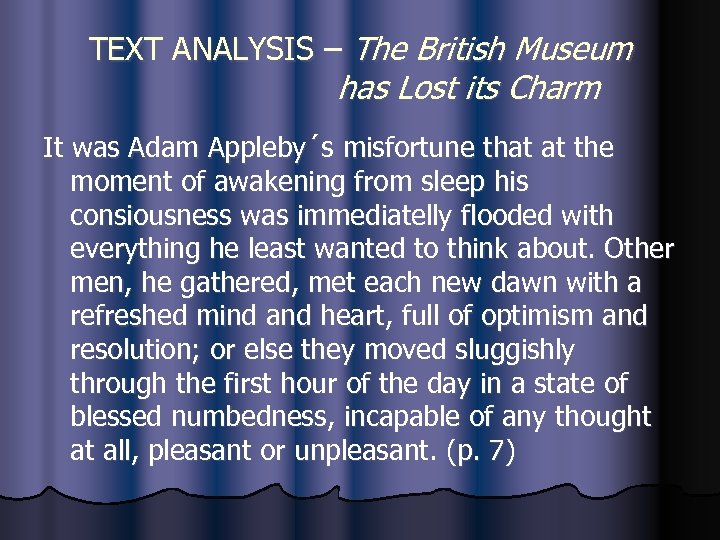 TEXT ANALYSIS – The British Museum has Lost its Charm It was Adam Appleby´s