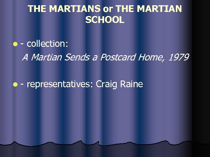 THE MARTIANS or THE MARTIAN SCHOOL l - collection: A Martian Sends a Postcard