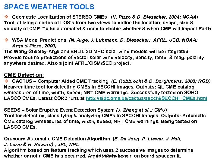 SPACE WEATHER TOOLS v Geometric Localization of STEREO CMEs (V. Pizzo & D. Biesecker,