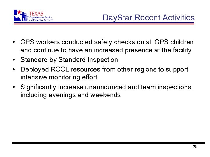 Day. Star Recent Activities • CPS workers conducted safety checks on all CPS children