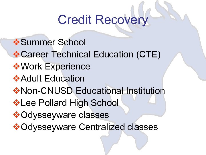 Credit Recovery v. Summer School v. Career Technical Education (CTE) v. Work Experience v.