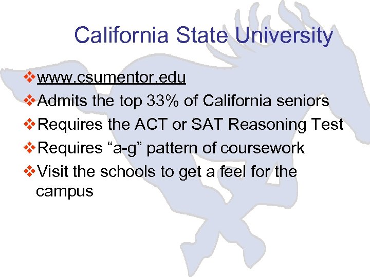  California State University vwww. csumentor. edu v. Admits the top 33% of California