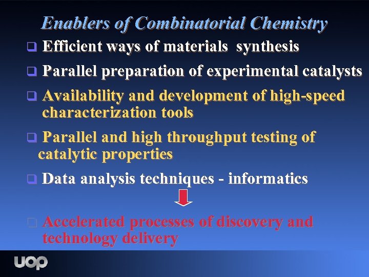 Enablers of Combinatorial Chemistry Efficient ways of materials synthesis q Parallel preparation of experimental