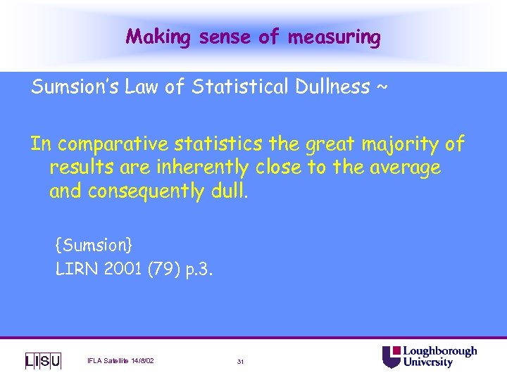 Making sense of measuring Sumsion’s Law of Statistical Dullness ~ In comparative statistics the