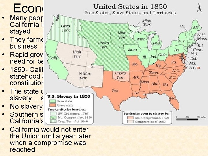 Economic and Political Progress • Many people who came to California looking for gold