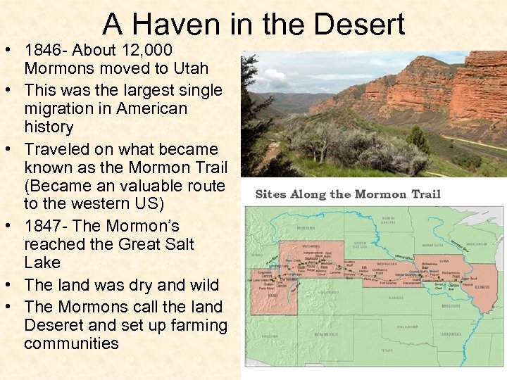 A Haven in the Desert • 1846 - About 12, 000 Mormons moved to