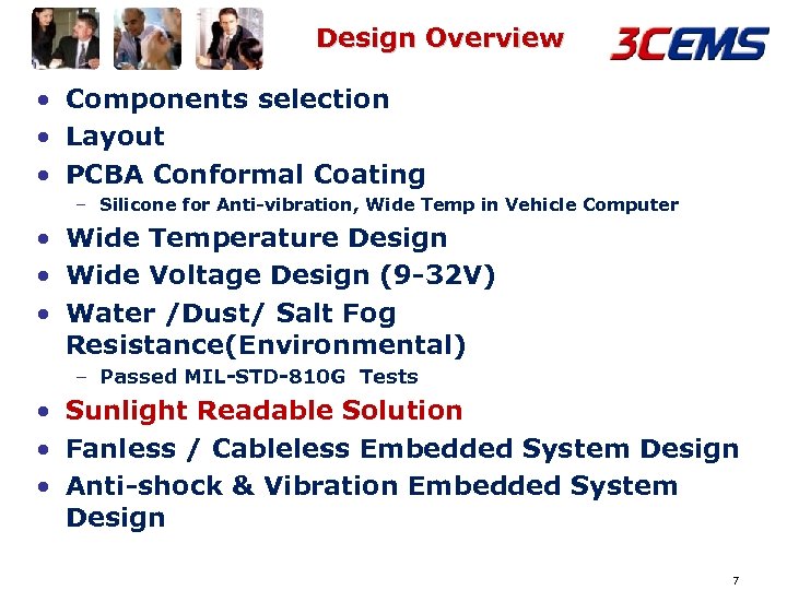 Design Overview • Components selection • Layout • PCBA Conformal Coating – Silicone for