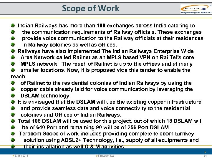 Scope of Work Indian Railways has more than 100 exchanges across India catering to