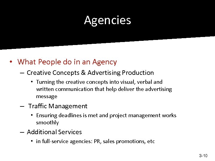Agencies • What People do in an Agency – Creative Concepts & Advertising Production