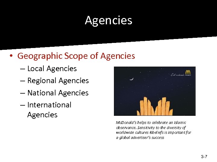Agencies • Geographic Scope of Agencies – Local Agencies – Regional Agencies – National