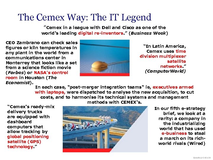 The Cemex Way: The IT Legend “Cemex in a league with Dell and Cisco