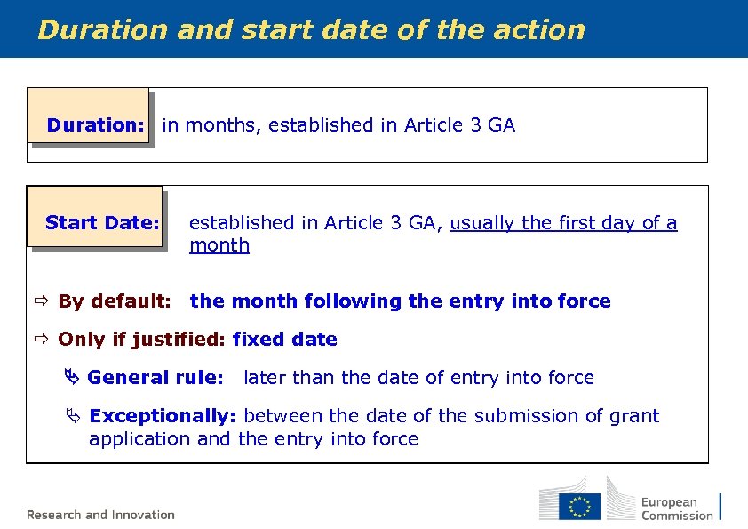 Duration and start date of the action Duration: in months, established in Article 3