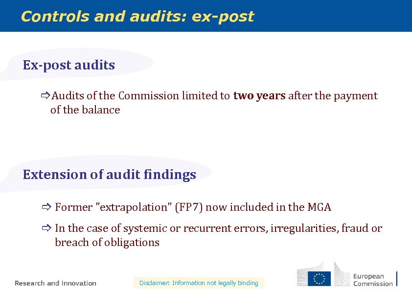 Controls and audits: ex-post Ex-post audits ]Audits of the Commission limited to two years