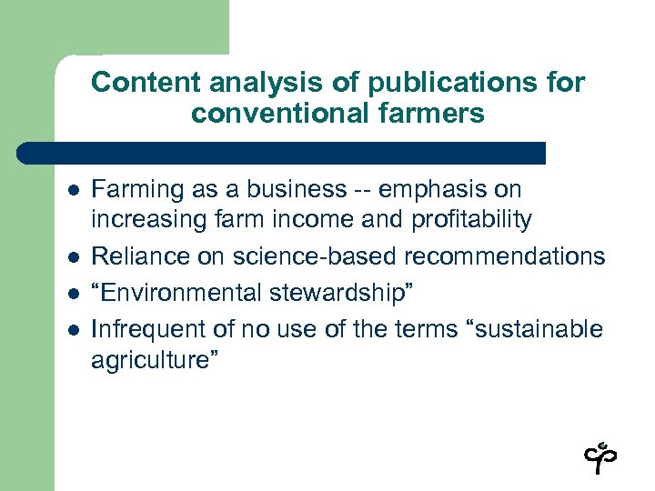 Content analysis of publications for conventional farmers l l Farming as a business --