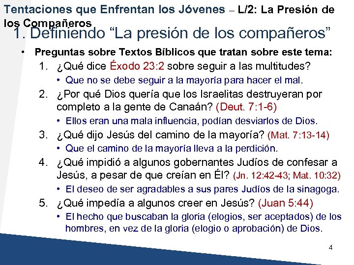 Tentaciones que Enfrentan los Jóvenes – L/2: La Presión de los Compañeros 1. Definiendo