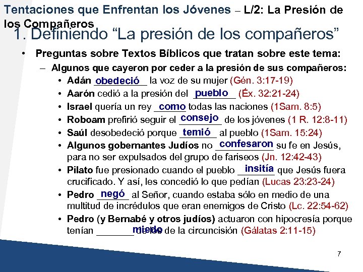 Tentaciones que Enfrentan los Jóvenes – L/2: La Presión de los Compañeros 1. Definiendo