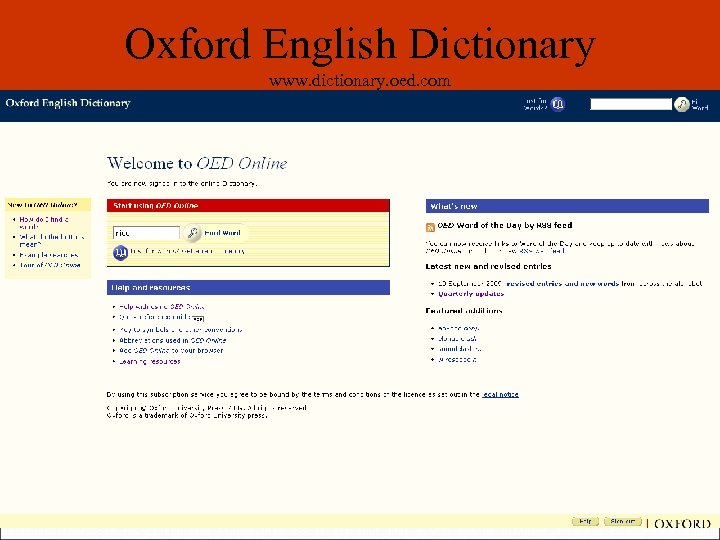Oxford English Dictionary www. dictionary. oed. com 