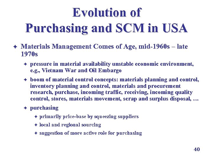 Evolution of Purchasing and SCM in USA è Materials Management Comes of Age, mid-1960