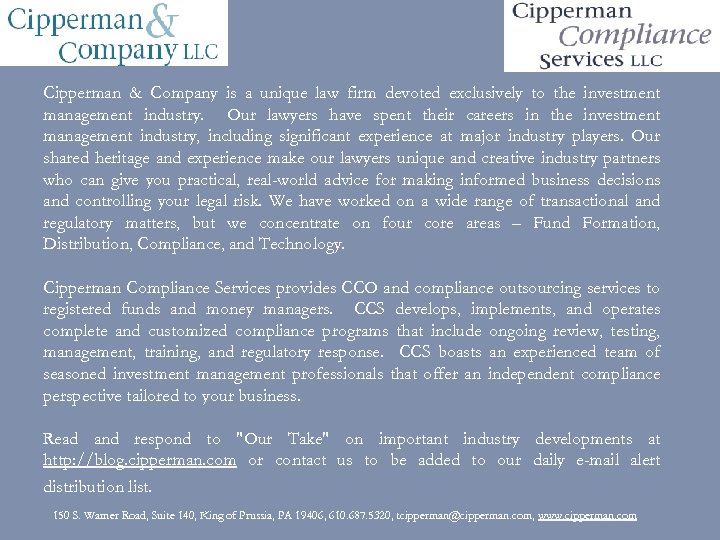 Cipperman & Company is a unique law firm devoted exclusively to the investment management