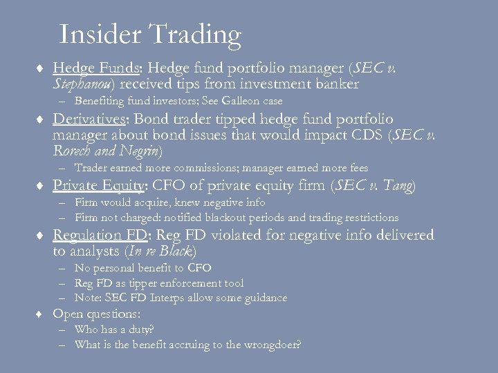 Insider Trading ¨ Hedge Funds: Hedge fund portfolio manager (SEC v. Stephanou) received tips