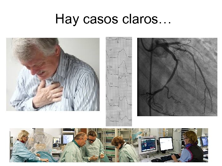 Hay casos claros… 