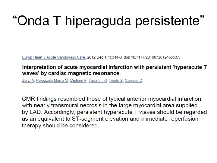 “Onda T hiperaguda persistente” 