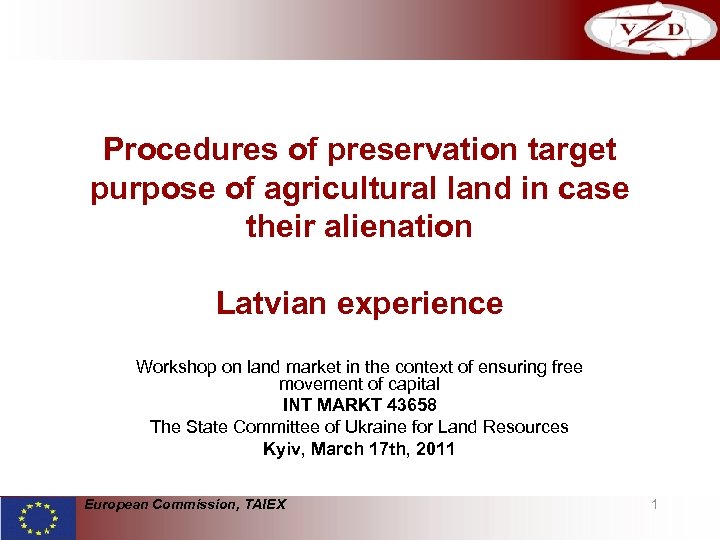 Procedures of preservation target purpose of agricultural land in case their alienation Latvian experience