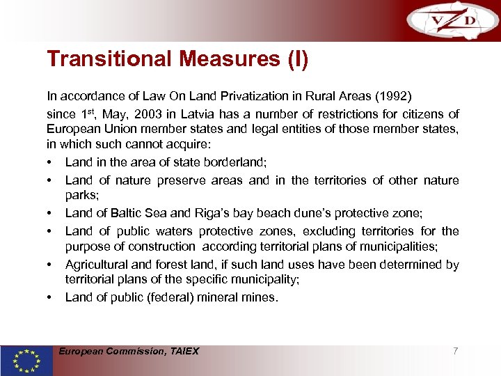 Transitional Measures (I) In accordance of Law On Land Privatization in Rural Areas (1992)