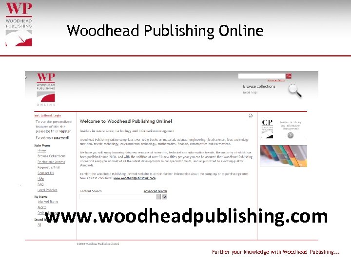 Woodhead Publishing Online www. woodheadpublishing. com Further your knowledge with Woodhead Publishing. . .