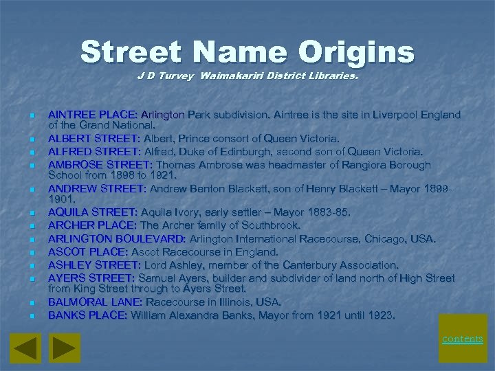 Street Name Origins J D Turvey Waimakariri District Libraries. n n n n AINTREE