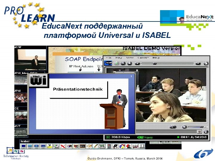 Educa. Next поддержанный платформой Universal и ISABEL Guido Grohmann, DFKI – Tomsk, Russia, March