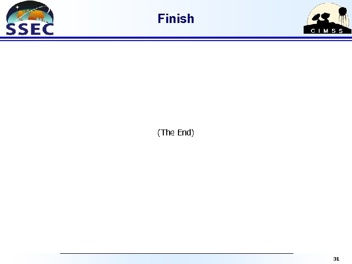 Finish (The End) 31 
