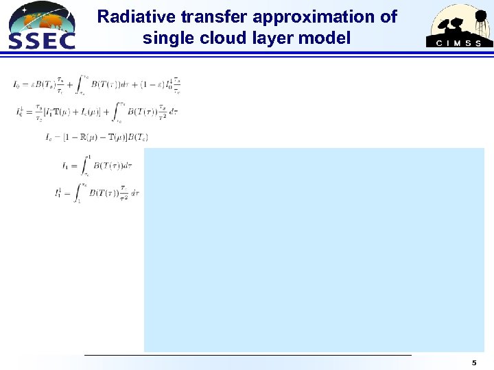Radiative transfer approximation of single cloud layer model 5 