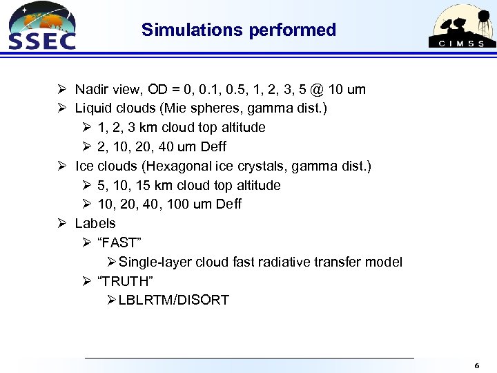 Simulations performed Ø Nadir view, OD = 0, 0. 1, 0. 5, 1, 2,