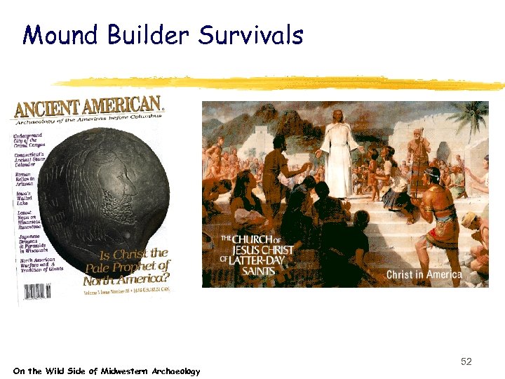 Mound Builder Survivals On the Wild Side of Midwestern Archaeology 52 