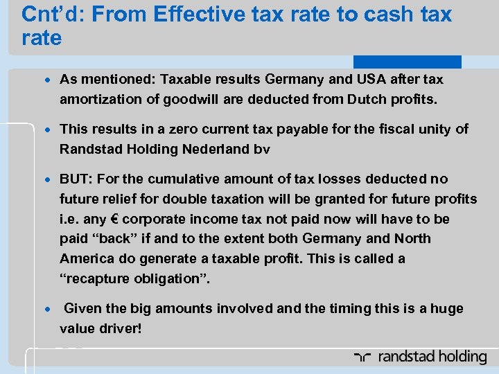 Cnt’d: From Effective tax rate to cash tax rate · As mentioned: Taxable results