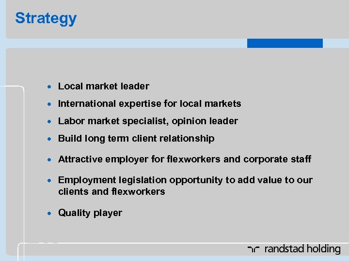 Strategy · Local market leader · International expertise for local markets · Labor market